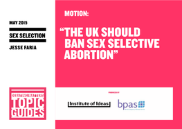 “THE UK SHOULD Ban SEX SELECTIVE Abortion”