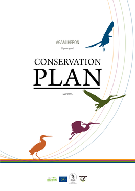 Agami Heron Conservation Plan (Agamia Agami), Managing Editor: Benoit Hurpeau, President, GEPOG Association, 15 Avenue Pasteur, 97300 Cayenne, French Guiana