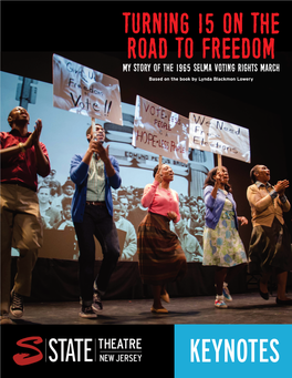 TURNING 15 on the ROAD to FREEDOM My Story of the 1965 Selma Voting Rights March Based on the Book by Lynda Blackmon Lowery