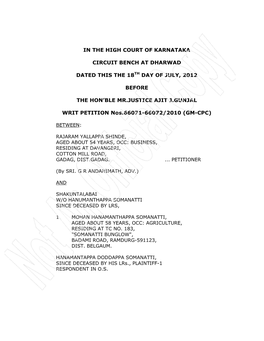 In the High Court of Karnataka Circuit Bench at Dharwad Dated This the 18Th Day of July, 2012 Before the Hon'ble Mr.Justice Aj