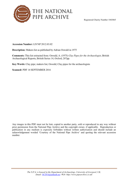 Oswald, A. (1975) Clay Pipes for the Archaeologist, British Archaeological Reports, British Series 14, Oxford, 207Pp