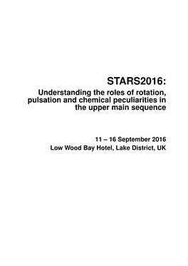 STARS2016: Understanding the Roles of Rotation, Pulsation and Chemical Peculiarities in the Upper Main Sequence