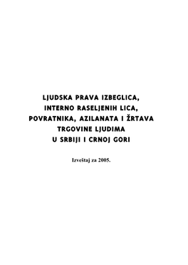 Ljudska Prava Izbeglica, Interno Raseljenih Lica, Povratnika, Azilanata I @Rtava Trgovine Ljudima U Srbiji I Crnoj Gori