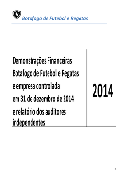 Demonstrações Financeiras Botafogo De Futebol E Regatas E Empresa Controlada Em 31 De Dezembro De 2014 2014 E Relatório Dos Auditores Independentes