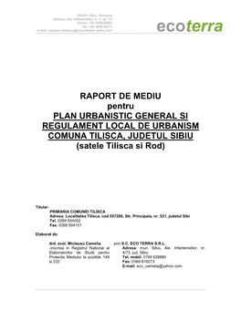 RAPORT DE MEDIU Pentru PLAN URBANISTIC GENERAL SI REGULAMENT LOCAL DE URBANISM COMUNA TILISCA, JUDETUL SIBIU (Satele Tilisca Si Rod)