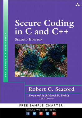 Secure Coding in C and C++ Second Edition the SEI Series in Software Engineering Software Engineering Institute of Carnegie Mellon University and Addison-Wesley