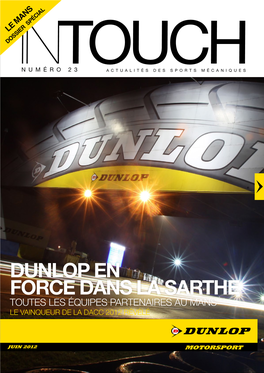 Dunlop En Force Dans La Sarthe Toutes Les Équipes Partenaires Au Mans Le Vainqueur De La DACC 2012 Révélé