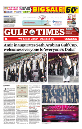 Amir Inaugurates 24Th Arabian Gulf Cup, Welcomes Everyone to ‘Everyone’S Doha’