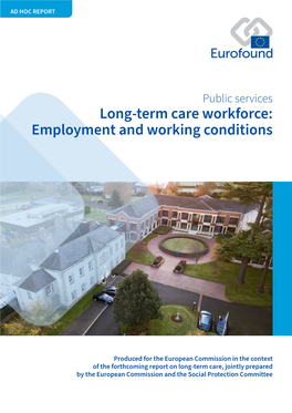Long-Term Care Workforce: Employment and Working Conditions