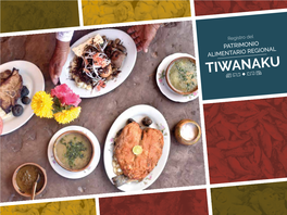Tiwanaku Registro De Patrimonio Alimentario Regional De Tiwanaku: Hacia Un Turismo Gastronómico Con Identidad