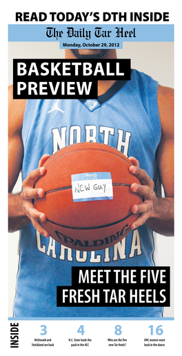 The Daily Tar Heel Monday, October 29, 2012 BASKETBALL PREVIEW