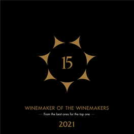 WINEMAKER of the WINEMAKERS from the Best Ones for the Top One 2021 J
