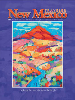 NEW MEXICO TRA VELER 2005 EDITION Exploring the Land, the Art & the People