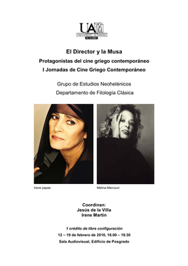 El Director Y La Musa Protagonistas Del Cine Griego Contemporáneo I Jornadas De Cine Griego Contemporáneo