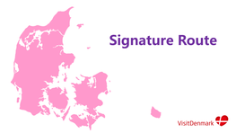 Denmark for Kids Signature Route