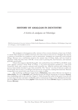 HISTORY of AMALGAM in DENTISTRY a História Do