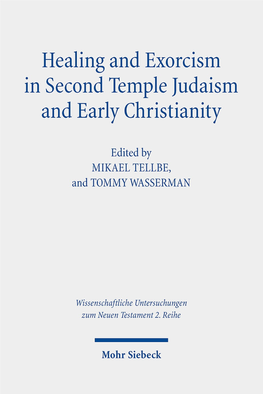 Healing and Exorcism in Second Temple Judaism and Early Christianity