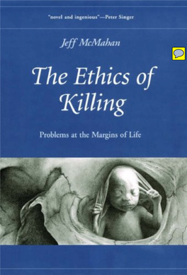 The Ethics of Killing: Problems at the Margins of Life