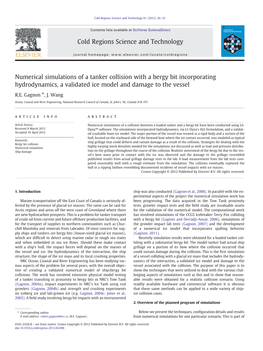 Numerical Simulations of a Tanker Collision with a Bergy Bit Incorporating Hydrodynamics, a Validated Ice Model and Damage to the Vessel