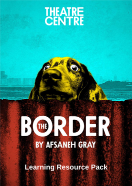 The Border Learning Resource Pack (2019) by Joseph Raynor