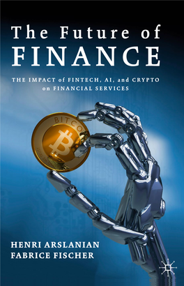 The Future of FINANCE the IMPACT of FINTECH, AI, and CRYPTO on FINANCIAL SERVICES