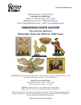 UNRESERVED ESTATE AUCTION Plus Selected Additions Saturday June 23, 2018 at 12:00 Noon