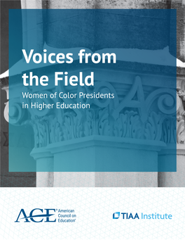 Voices from the Field Women of Color Presidents in Higher Education