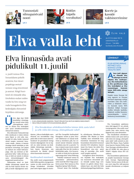 Elva Linnasüda Avati Pidulikult 11. Juulil