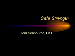 Safe Strength