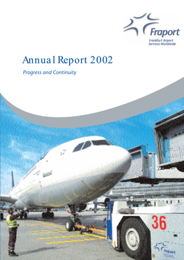 Annual Report 2002 Progress and Continuity Contents