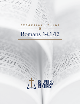 Romans 14:1-12 Be United in Christ