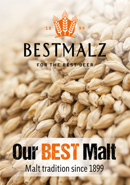 Malt Tradition Since 1899