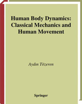 Human Body Dynamics: Classical Mechanics and Human Movement
