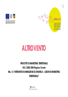 Scarica La Presentazione Del Progetto ALTROVENTO