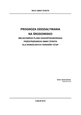 Prognoza Oddziaływania Na Środowisko Miejscowego Planu Zagospodarowania Przestrzennego Gminy Żyrzyn Dla Określonych Terenów I Etap