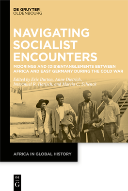 Navigating Socialist Encounters Africa in Global History