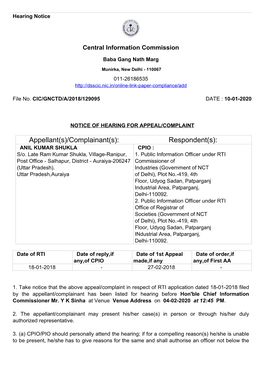 Complainant(S): Respondent(S): ANIL KUMAR SHUKLA CPIO : S/O