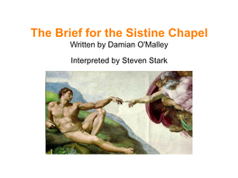 The Brief for the Sistine Chapel by Damian O'malley