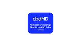 Podcast Partnerships That Drive CBD Sales