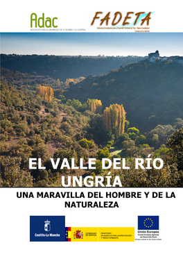 Río Ungría Una Maravilla Del Hombre Y De La Naturaleza