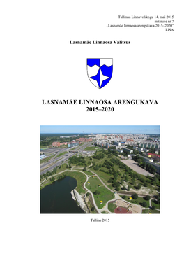 Lasnamäe Linnaosa Arengukava 2015–2020” LISA