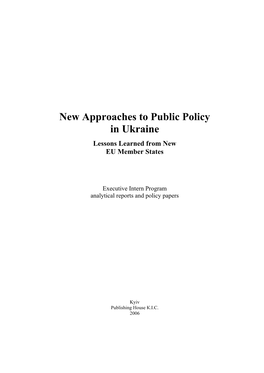 New Approaches to Public Policy in Ukraine Lessons Learned from New EU Member States