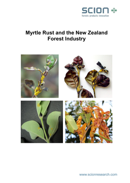 Myrtle Rust and the New Zealand Forest Industry