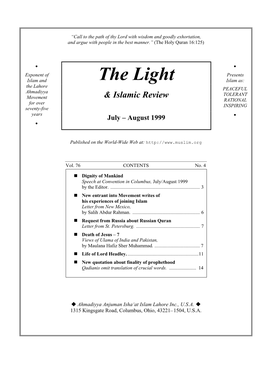 The Light Islam As: the Lahore PEACEFUL Ahmadiyya TOLERANT Movement & Islamic Review RATIONAL for Over INSPIRING Seventy-Five Years • July – August 1999 •