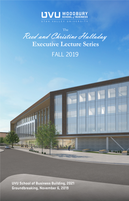 Reed and Christine Halladay Executive Lecture Series FALL 2019