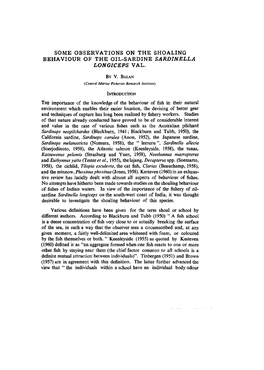 SOME OBSERVATIONS on the SHOALING BEHAVIOUR of the OIL-SARDINE SARDINELLA LONGICEPS VAL. the Importance of the Knowledge Of