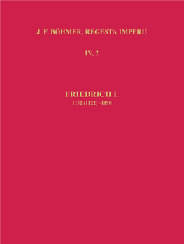 Die Regesten Des Kaiserreiches Unter FRIEDRICH I