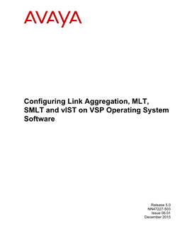 Configuring Link Aggregation, MLT, SMLT and Vist on VSP Operating System Software