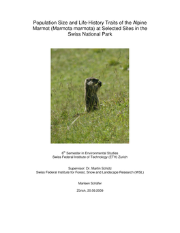 Population Size and Life-History Traits of the Alpine Marmot (Marmota Marmota) at Selected Sites in the Swiss National Park