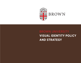 Brown University Visual Identity Policy and Strategy